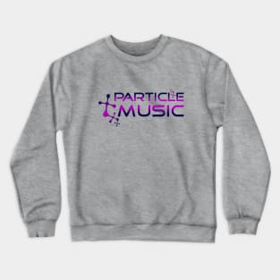 Particle music, part of music Crewneck Sweatshirt
